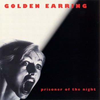 Golden Earring - Prisoner Of The Night (1980)