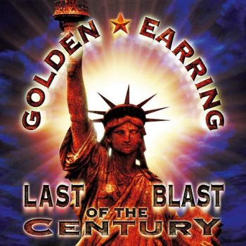 Golden Earring - Last Blast Of The Century (1999)