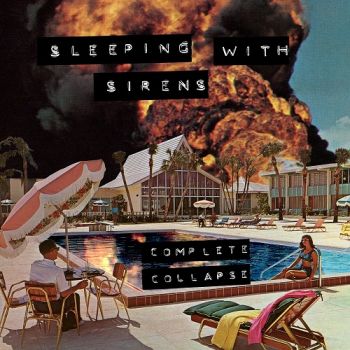 Sleeping With Sirens - Complete Collapse (Deluxe Edition) (2022)