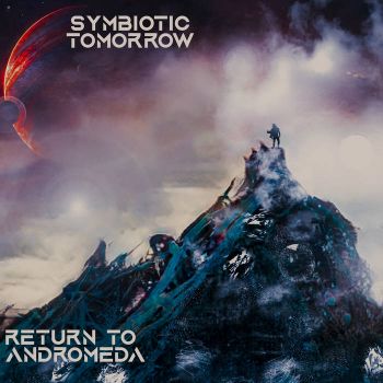 Symbiotic Tomorrow - Return to Andromeda (2022)