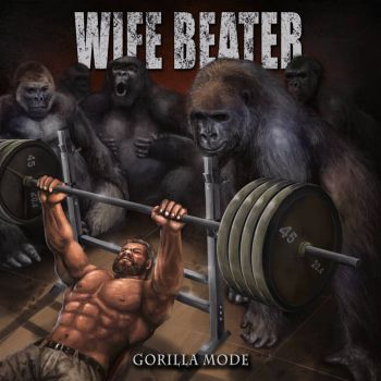 Wife Beater - Gorilla Mode (2022)