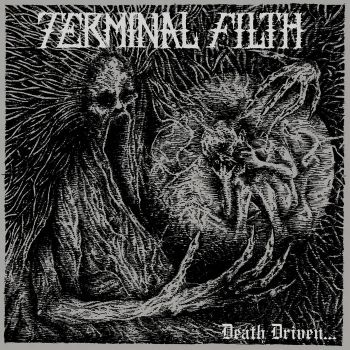 Terminal Filth - Death Driven... (2022)