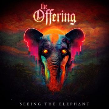 The Offering - Seeing the Elephant (2022)