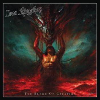 Iron Kingdom - The Blood of Creation (2022)