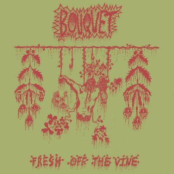 Bouquet - Fresh off the Vine (2022)