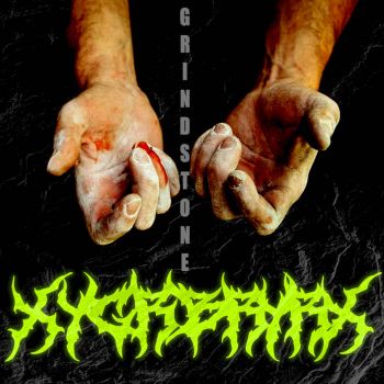 xygrbryrx - Grindstone (2022)