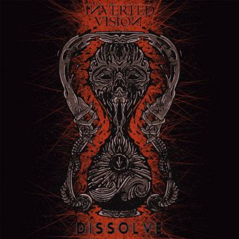 Inverted Vision - Dissolve (2022)