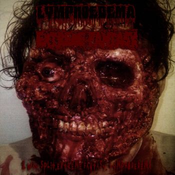 Extreme Fantas / Lymphoedema - Split (2022)