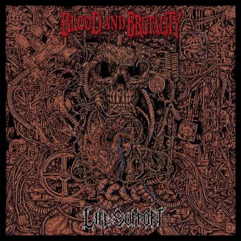 Blood and Brutality - Life Support (2022)