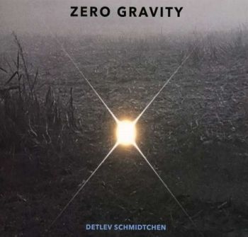 Detlev Schmidtchen (ex-Eloy) - Zero Gravity (2022)