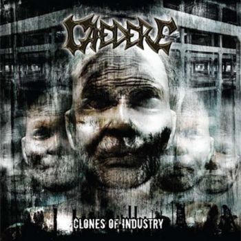 Caedere - Clones Of Industry (2009)