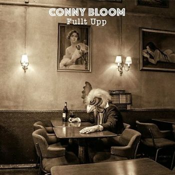 Conny Bloom - Fullt Upp (2016)