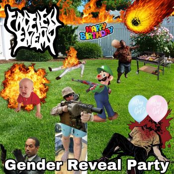 Faceless Enemy - Gender Reveal Party (2022)