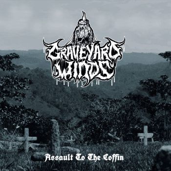 Graveyard Winds - Assault to the Coffin (2022)