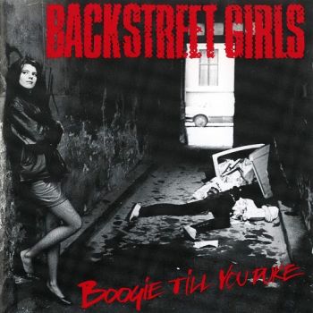 Backstreet Girls - Boogie Till You Puke (1988)