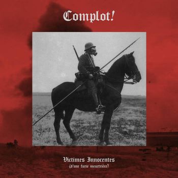 Complot! - Victimes Innocentes (d'Une Furie Meurtriere) (2022)