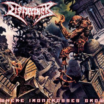 Dismember - Where Ironcrosses Grow (2004)