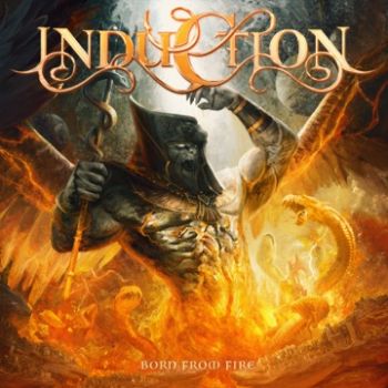 Induction - Born From Fire (2022)