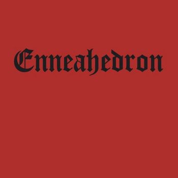 Enneahedron - Enneahedron (2022)