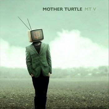 Mother Turtle - MT V (2022)