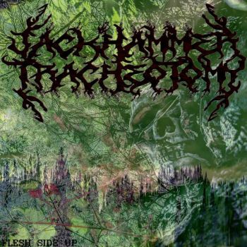 Jackhammer Tracheotomy - Flesh Side Up (2022)