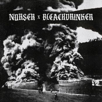 Nurser / Bleachdrinker - Split (2022)