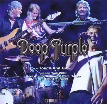 Deep Purple - Touch And Go - Japan Tour, Tokyo, 15 April (2009)