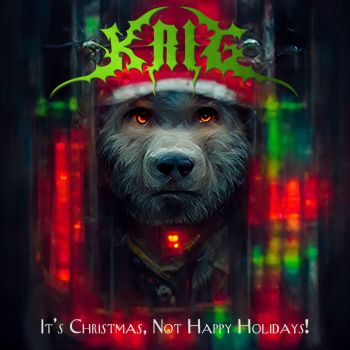 Krig - It's Christmas, Not Happy Holidays! (2022)