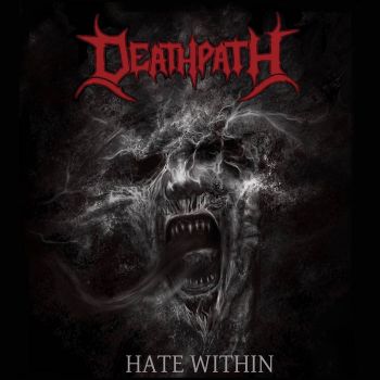 Deathpath - Hate Within (2022)