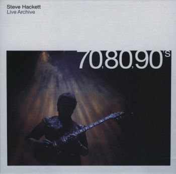 Steve Hackett - Steve Hackett Live Archives 70,80,90s (2000)