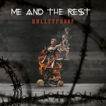 Me and the Rest - Bulletproof (2022)