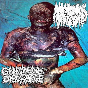 Mallory Weiss Syndrome / Gangrene Discharge - Split (2022)