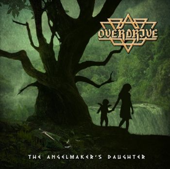 Overdrive - The Angelmaker's Daughter (2011)