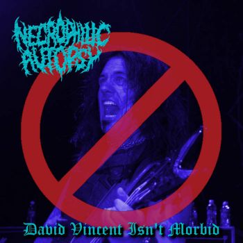 Necrophilic Autopsy - David Vincent Isn't Morbid (2022)
