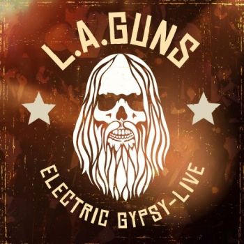 L.A. Guns - Electric Gypsy - Live (2019)