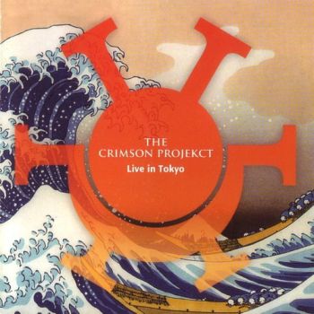 The Crimson ProjeKct (King Crimson) - Live In Tokyo (2014)