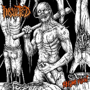 Insulted - Become Violent (2022)