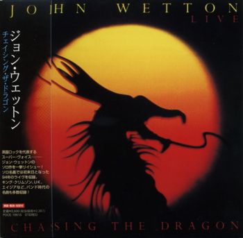 John Wetton - Chasing The Dragon (1994 )