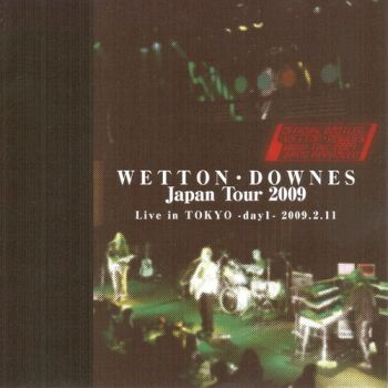 John Wetton & Geoffrey Downes - Japan Tour 2009 - Live In Tokyo (2009)