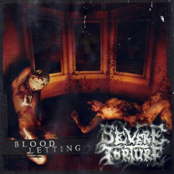 Severe Torture - Bloodletting (2005)