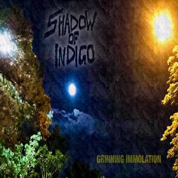 Shadow of Indigo - Grinning Immolation (2022)