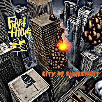 Fart Thrower - City of Excrement (2022)