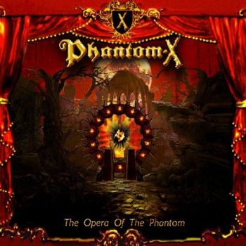 Phantom-X - The Opera Of The Phantom (2012)