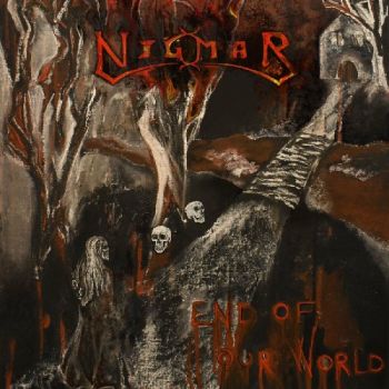 Nigmar - End Of Our World (2022)