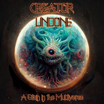 Creator Undone - A Stain in the Multiverse (2022)
