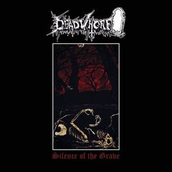 DeadWhore - Silence of the Grave (2022)