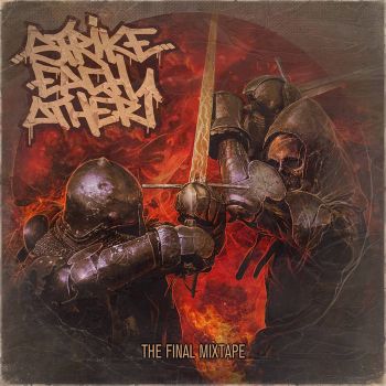 Strike Each Other - The Final Mixtape (2023)