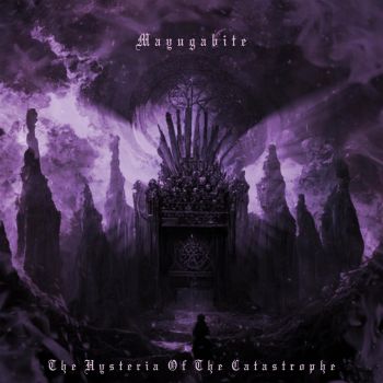 Mayugabite - The Hysteria of the Catastrophe (2023)