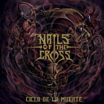 Nails of the Cross - Ciclo de la Muerte (Promo) (2022)