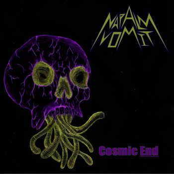 Napalm Vomit - Cosmic End (2023)